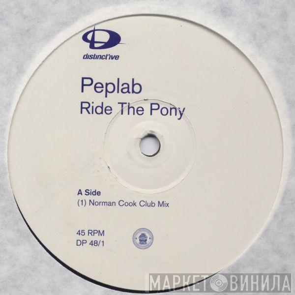 Peplab - Ride The Pony