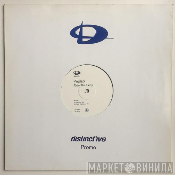 Peplab - Ride The Pony