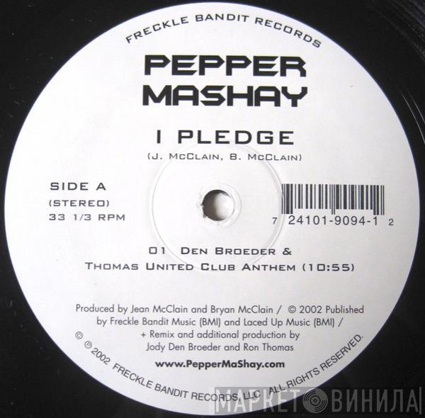 Pepper Mashay - I Pledge