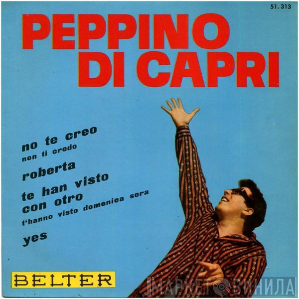 Peppino Di Capri E I Suoi Rockers - No Te Creo
