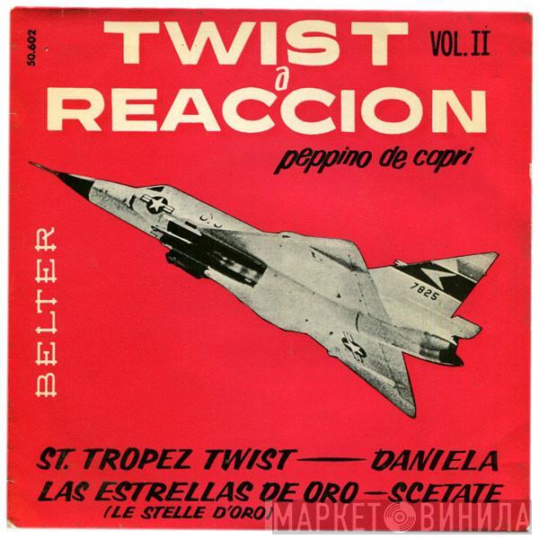 Peppino Di Capri E I Suoi Rockers - Twist A Reaccion Vol. II