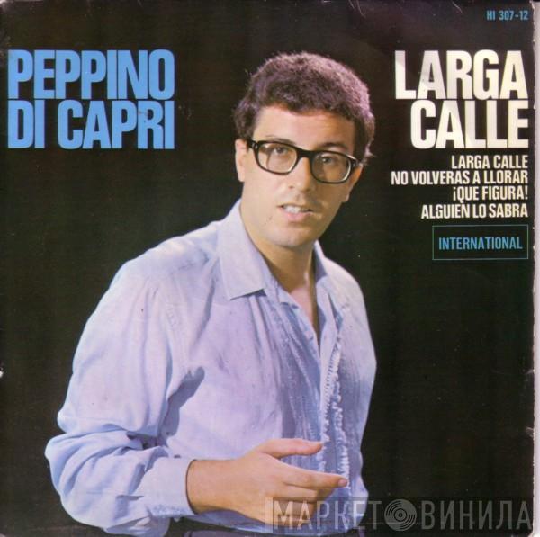 Peppino Di Capri - Larga Calle