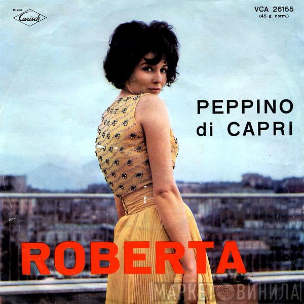Peppino Di Capri - Roberta