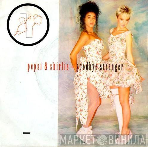 Pepsi & Shirlie - Goodbye Stranger