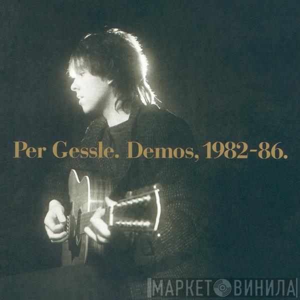  Per Gessle  - Demos, 1982-86