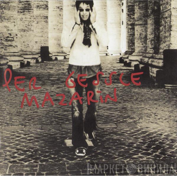  Per Gessle  - Mazarin