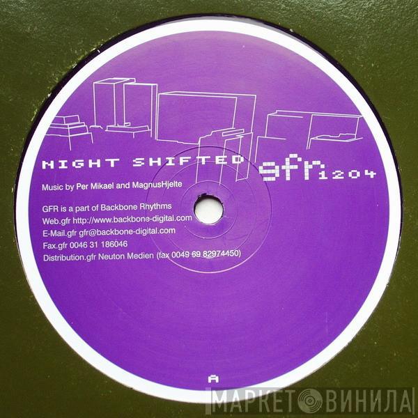 Per Mikael, Magnus Hjelte - Night Shifted