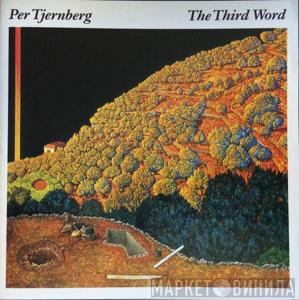  Per Tjernberg  - The Third Word