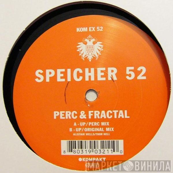 Perc, Fractal  - Speicher 52