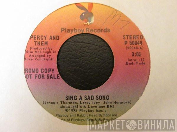 Percy & Them - Sing A Sad Song