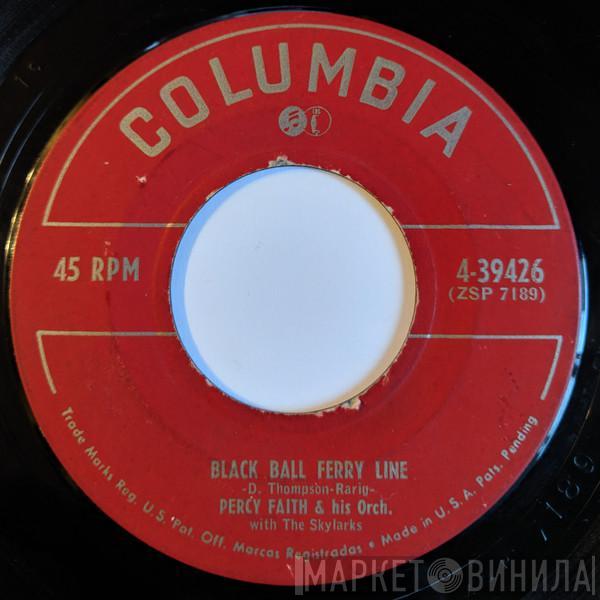 Percy Faith & His Orchestra, The Skylarks - Black Ball Ferry Line