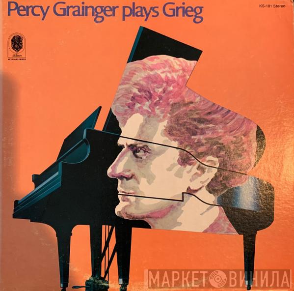 , Percy Grainger  Edvard Grieg  - Percy Grainger Plays Grieg