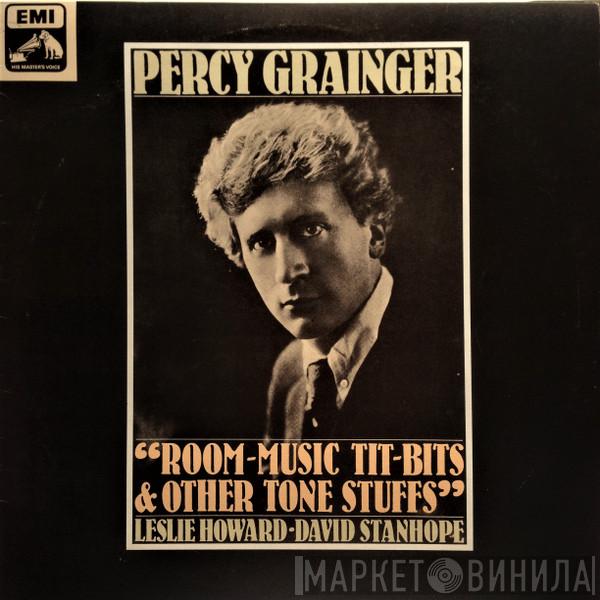 Percy Grainger, Leslie Howard, David Stanhope - Room-Music Tit-Bits & Other Tone Stuffs
