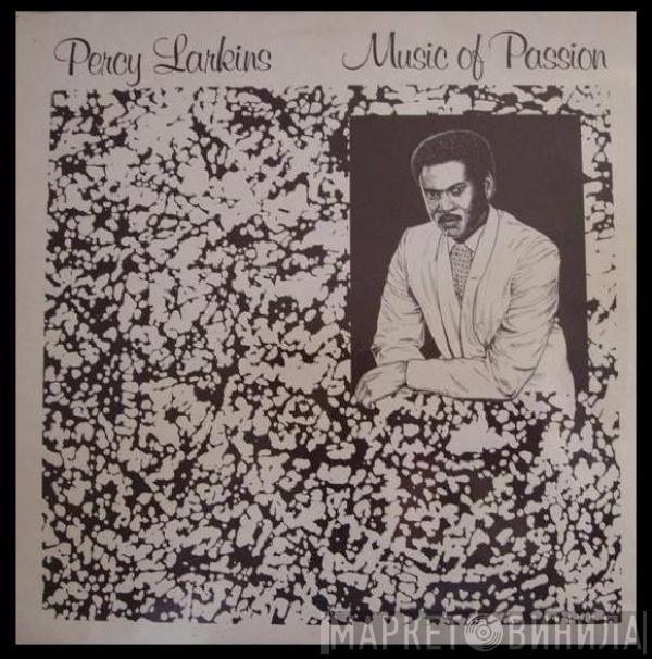 Percy Larkins - Music Of Passion