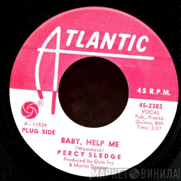 Percy Sledge - Baby, Help Me / You've Got That Something Wonderful