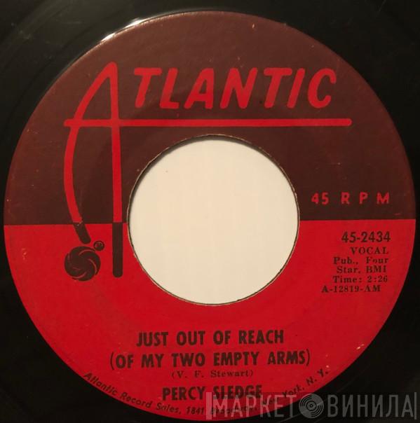 Percy Sledge - Just Out Of Reach (Of My Two Empty Arms) / Hard To Believe