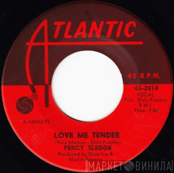 Percy Sledge - Love Me Tender / What Am I Living For