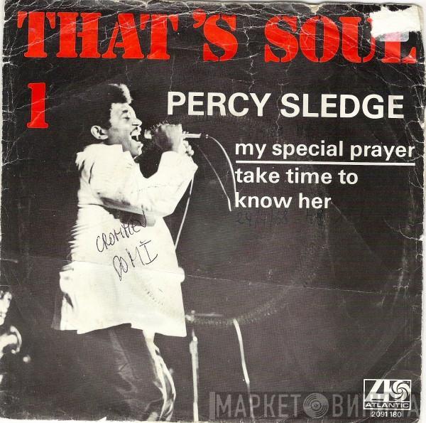 Percy Sledge - My Special Prayer / Take Time To Know Her