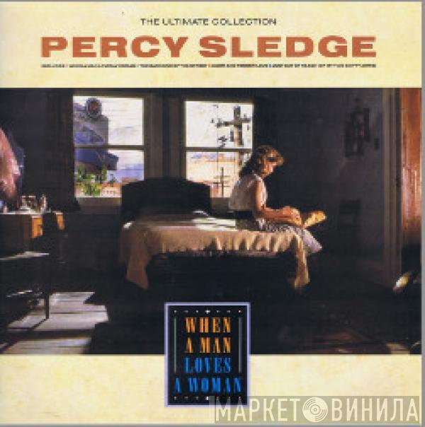 Percy Sledge - The Ultimate Collection - When A Man Loves A Woman