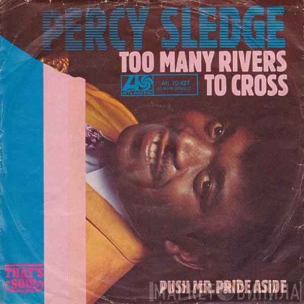 Percy Sledge - Too Many Rivers To Cross