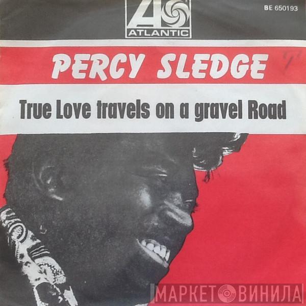 Percy Sledge - True Love Travels On A Gravel Road