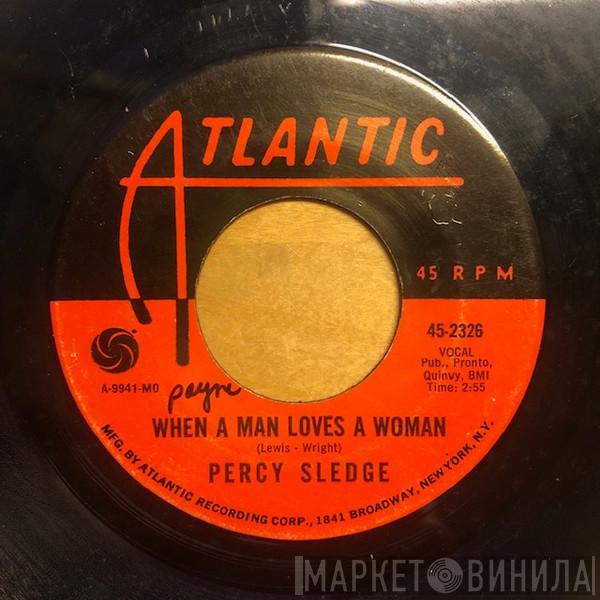 Percy Sledge - When A Man Loves A Woman / Love Me Like You Mean It