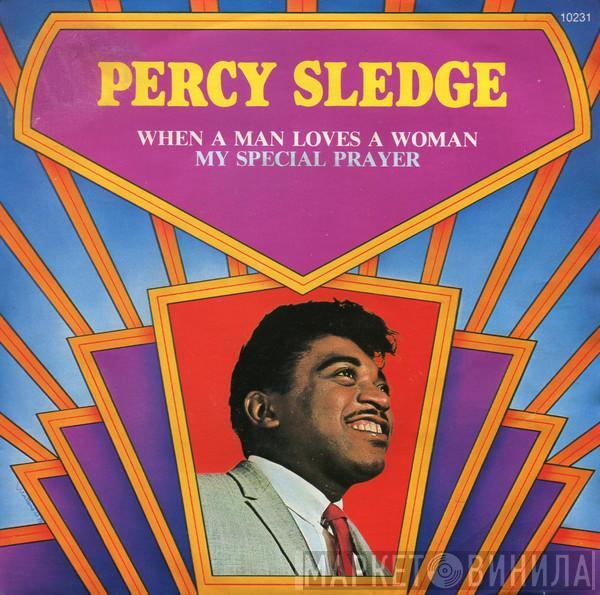 Percy Sledge - When A Man Loves A Woman / My Special Prayer