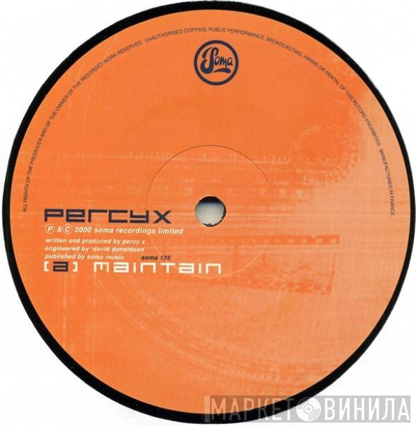 Percy X - Maintain