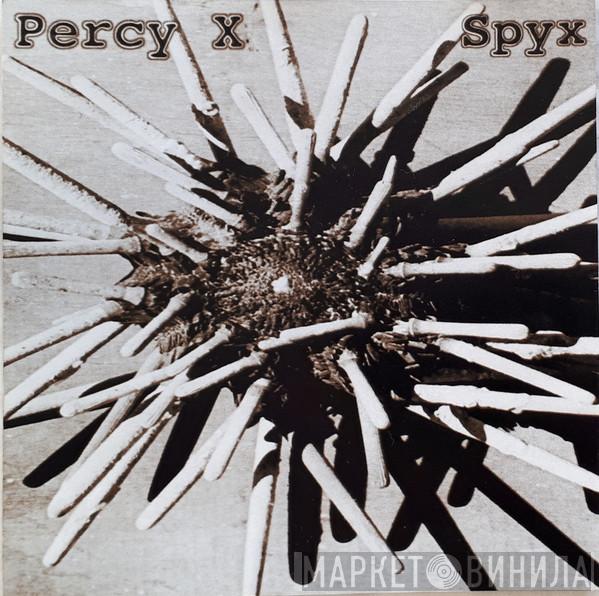 Percy X - Spyx