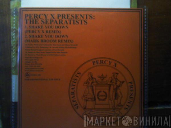 Percy X, The Separatists - Shake You Down
