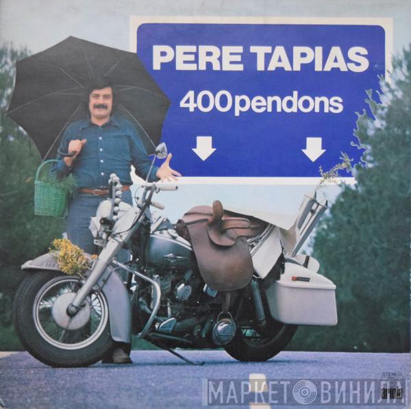 Pere Tàpias - 400 Pendons