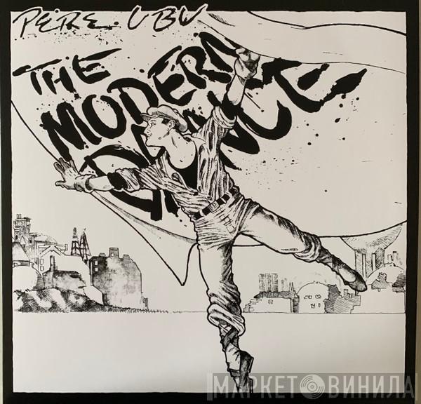 Pere Ubu - The Modern Dance
