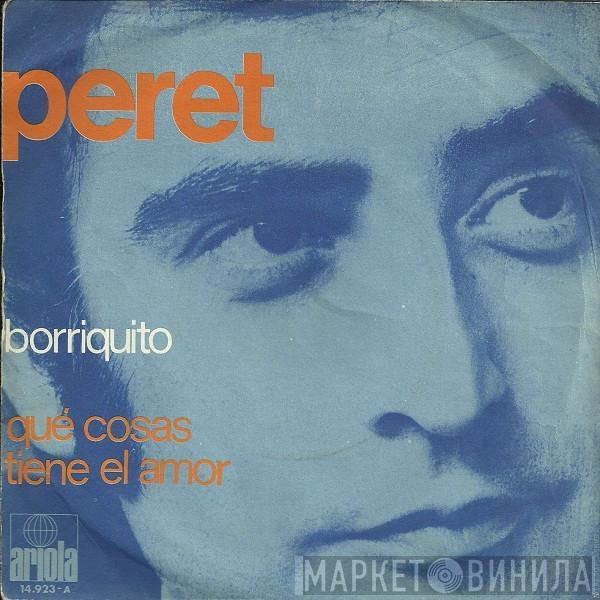 Peret - Borriquito / Que Cosas Tiene El Amor