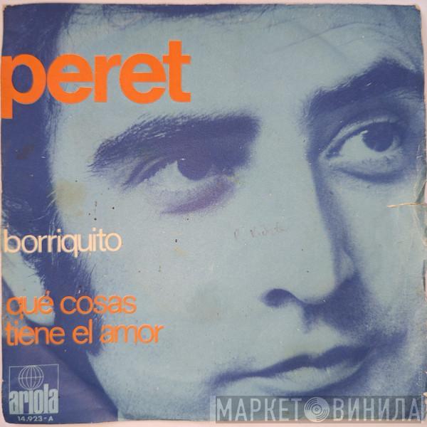Peret - Borriquito / Que Cosas Tiene El Amor