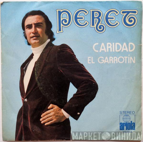 Peret - Caridad / El Garrotín