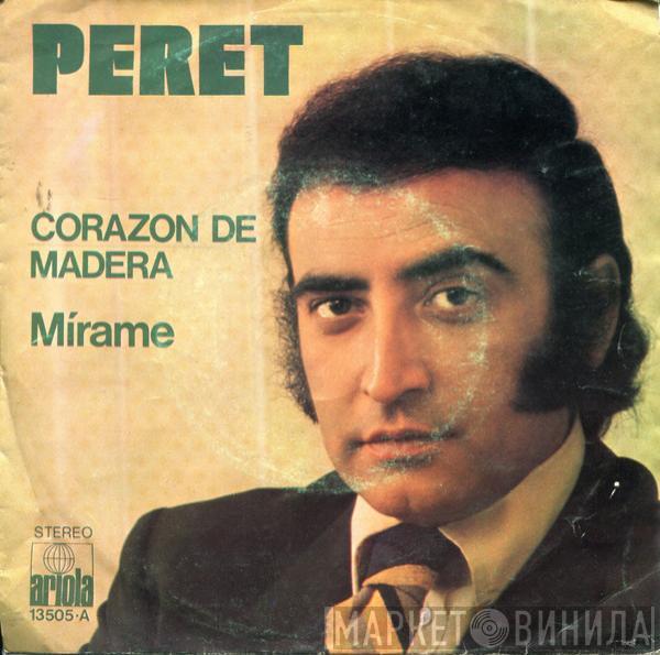 Peret - Corazón De Madera / Mírame