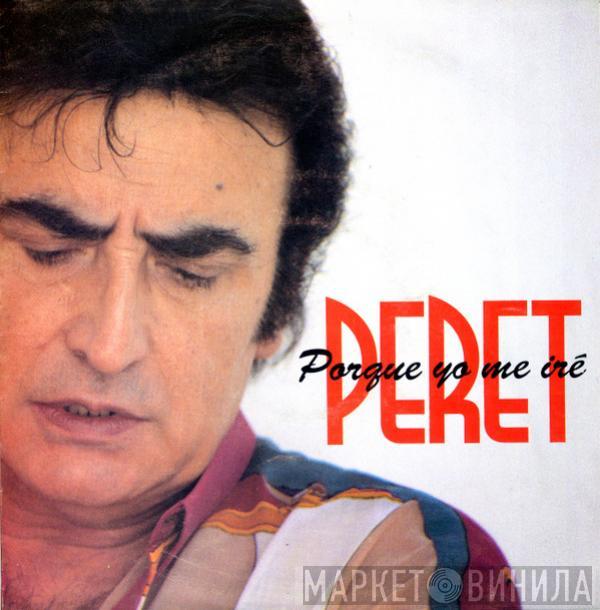 Peret - Porque Yo Me Ire