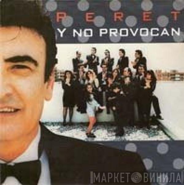 Peret - Y No Provocan