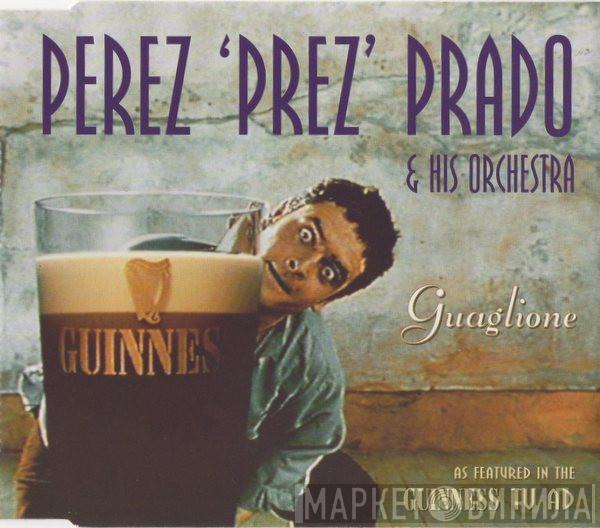 Perez Prado And His Orchestra - Guaglione