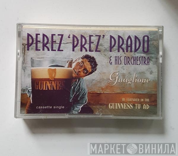 Perez Prado And His Orchestra - Guaglione