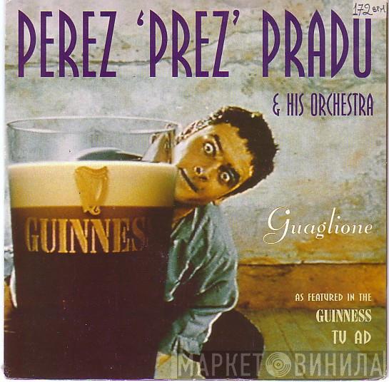 Perez Prado And His Orchestra - Guaglione