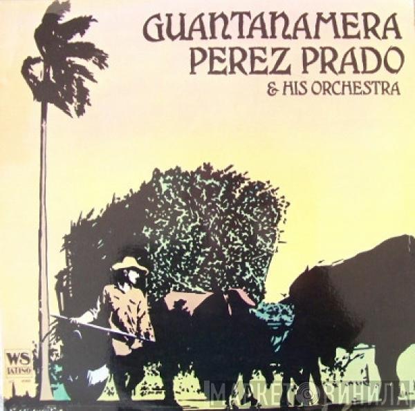  Perez Prado And His Orchestra  - Guantanamera