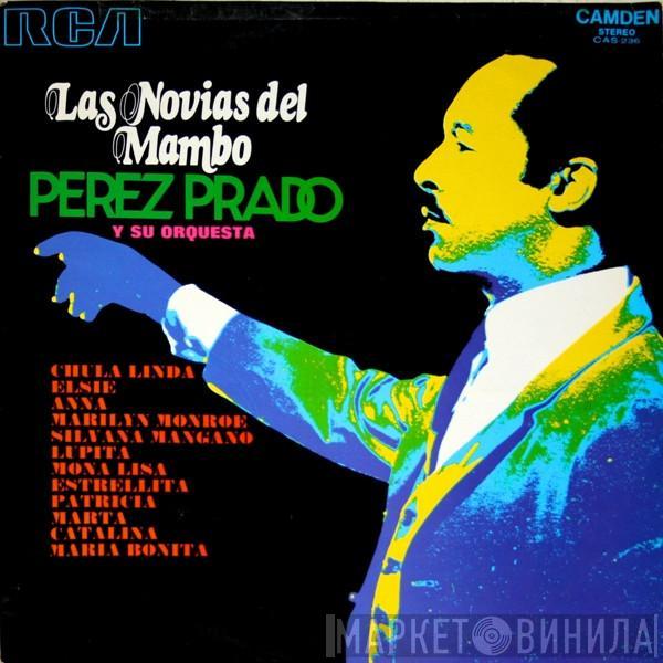 Perez Prado And His Orchestra - Las Novias Del Mambo