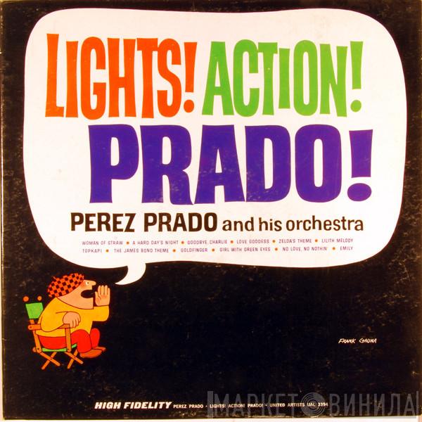 Perez Prado And His Orchestra  - Lights! Action! Prado!
