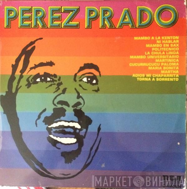 Perez Prado And His Orchestra - Perez Prado Y Su Orquesta