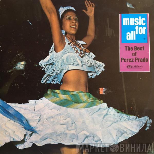  Perez Prado And His Orchestra  - The Best Of Perez Prado