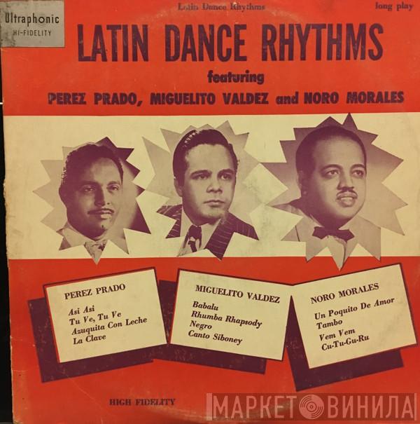 , Perez Prado , Miguelito Valdes  Noro Morales  - Latin Dance Rhythms