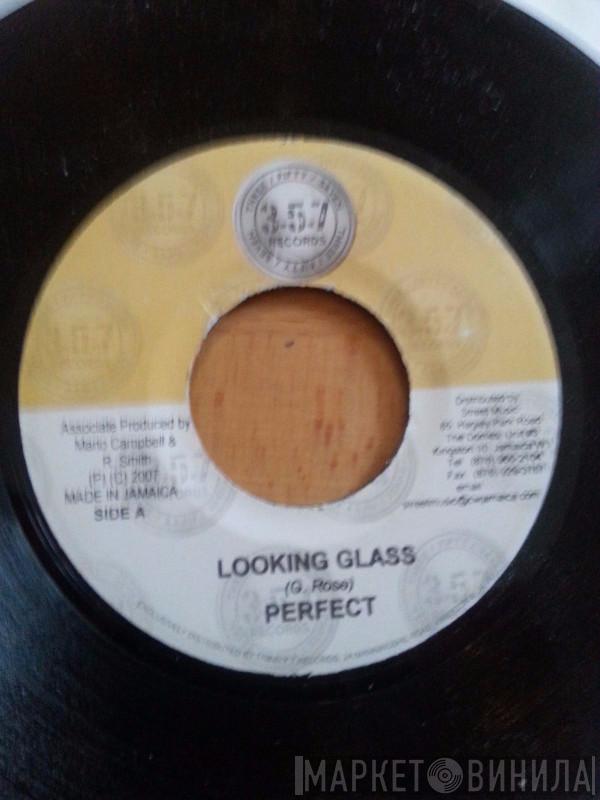 Perfect , Amara  - Looking Glass / Hold Me Close