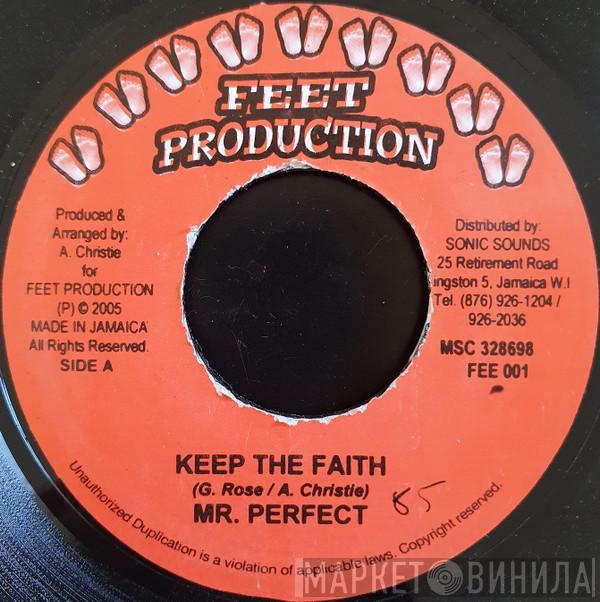 Perfect , Nine Feet - Keep the Faith / Making Up