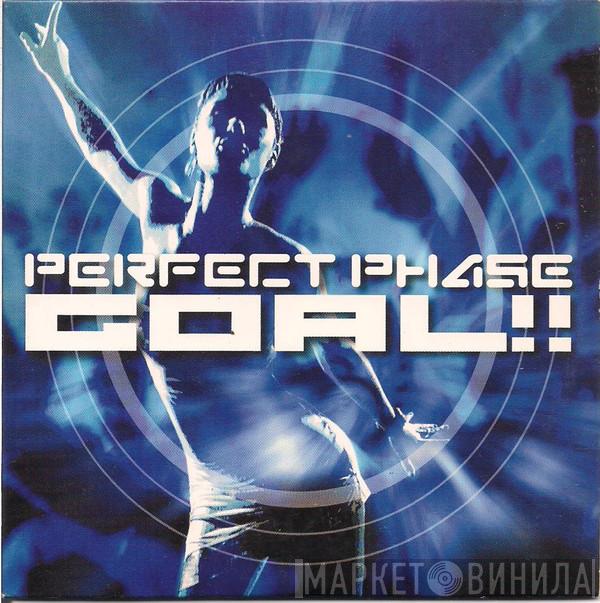  Perfect Phase  - Goal!